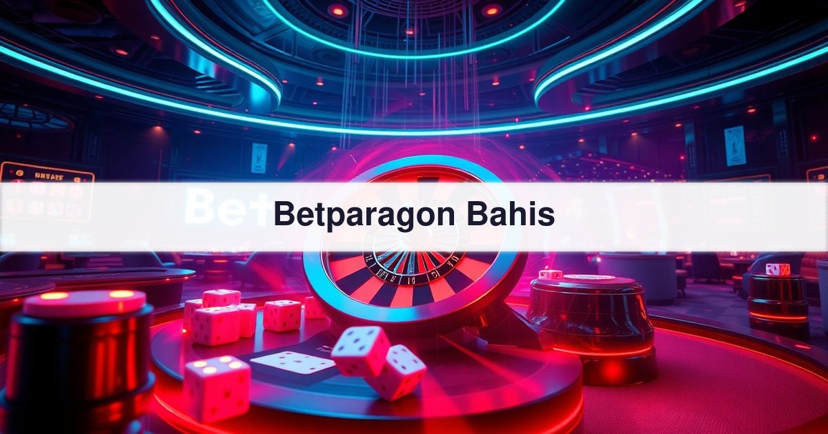 Betparagon Bahis