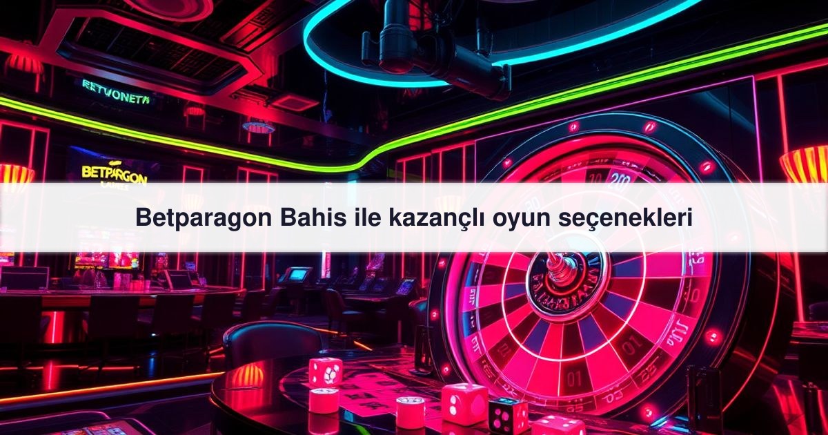 Betparagon Bahis