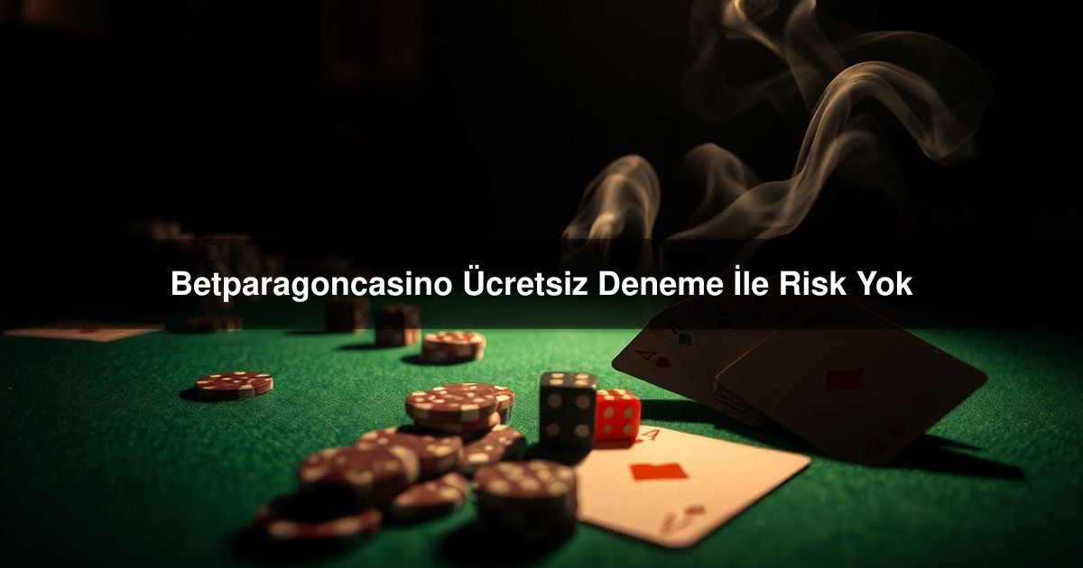 Betparagoncasino Ücretsiz
